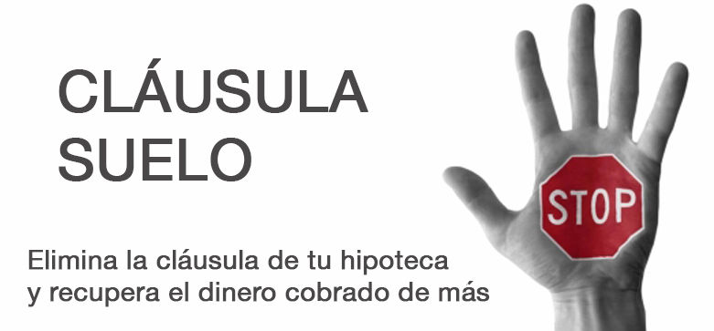 Reclamaciones claúsula suelo y otras claúsulas abusivas